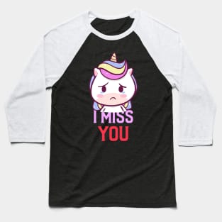 I Miss You Baseball T-Shirt